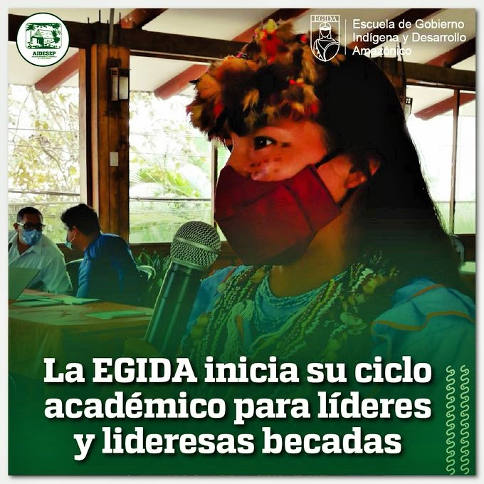 35 Líderes y lideresas amazónicas serán parte de la II Edición del “Diplomado en Gobernanza, Incidencia y Comunicación Política” de EGIDA