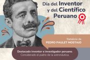 ¡Hoy se celebra el Día del Inventor y del Científico Peruano en honor a Pedro Paulet!  💡