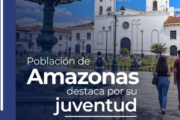 Población de Amazonas destaca por su juventud según los Censos Nacionales 2025 🔍