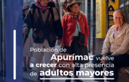 Apurímac tiene 467 mil habitantes y el 15,8% de su población es adulto mayor (60 años a más)🔍