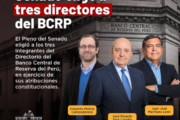¡El BCRP cuenta con tres nuevos directores elegidos por el Senado!🔍