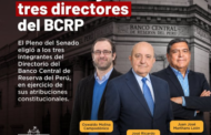 ¡El BCRP cuenta con tres nuevos directores elegidos por el Senado!🔍